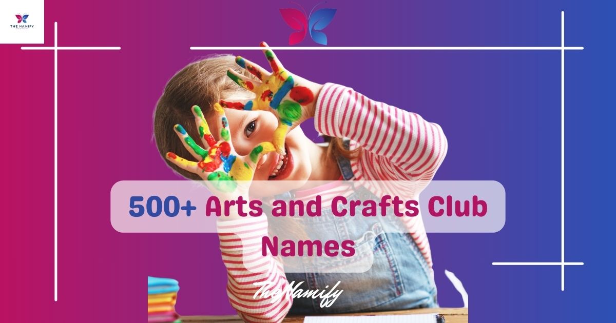 Arts and Crafts Club Names