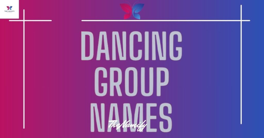 Creative Dance Team Names