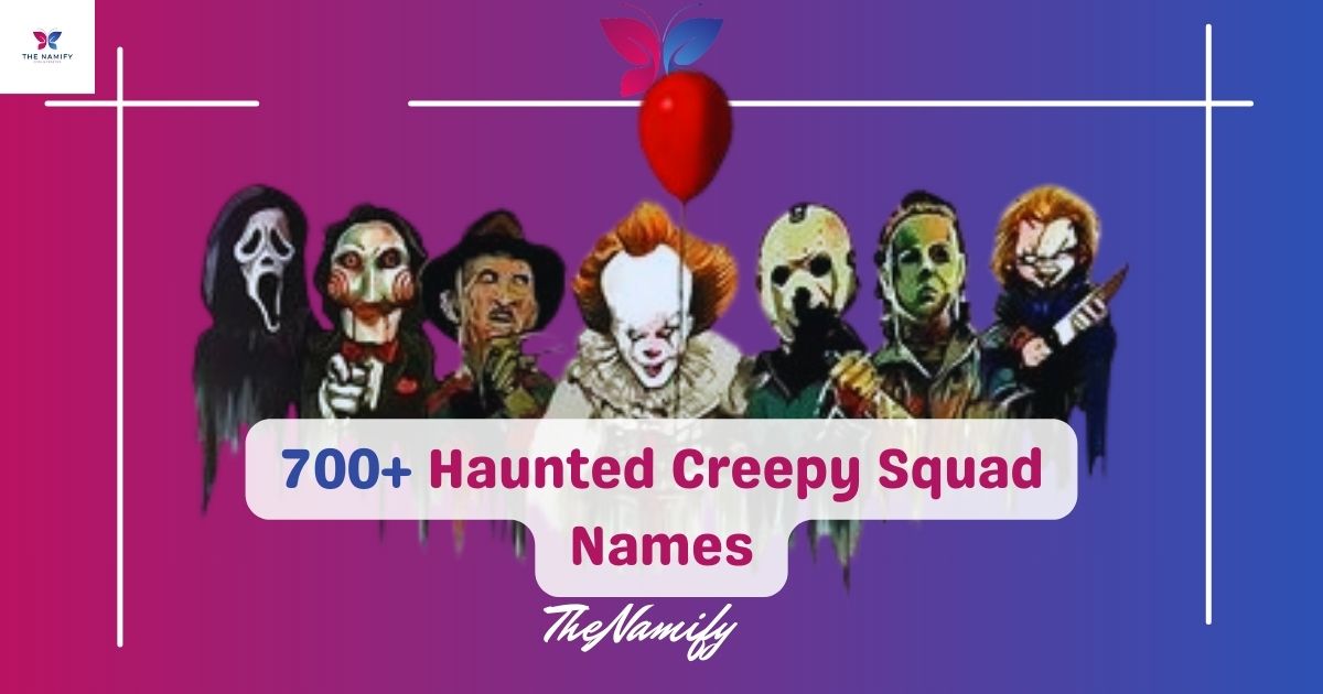 Creepy Squad Names