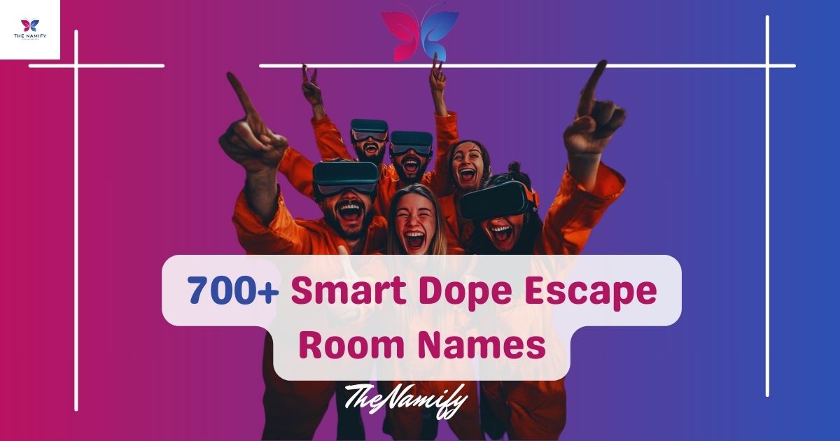 Dope Escape Room Names