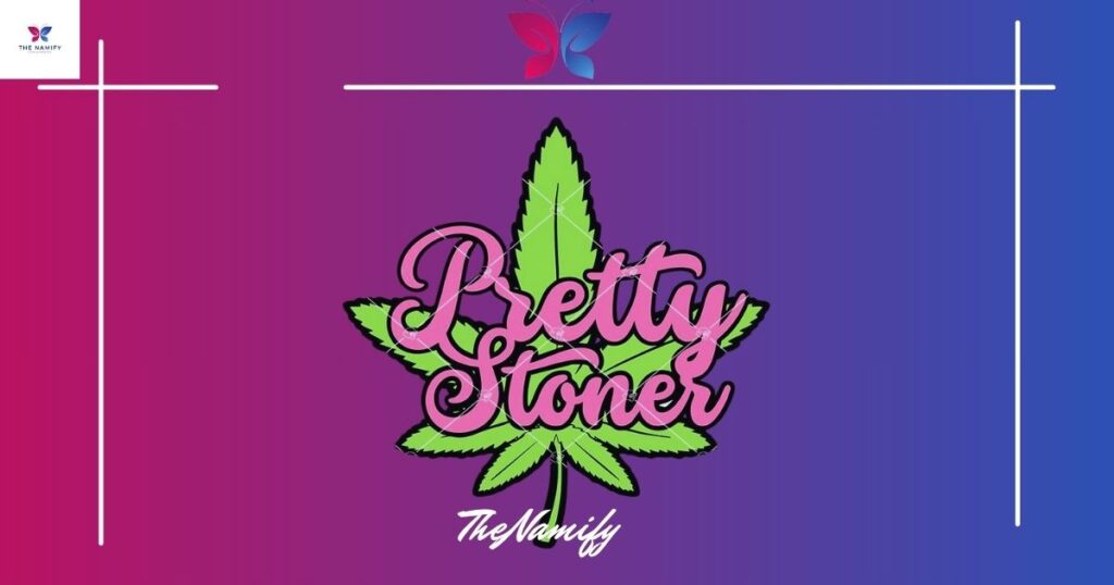 baddie stoner usernames