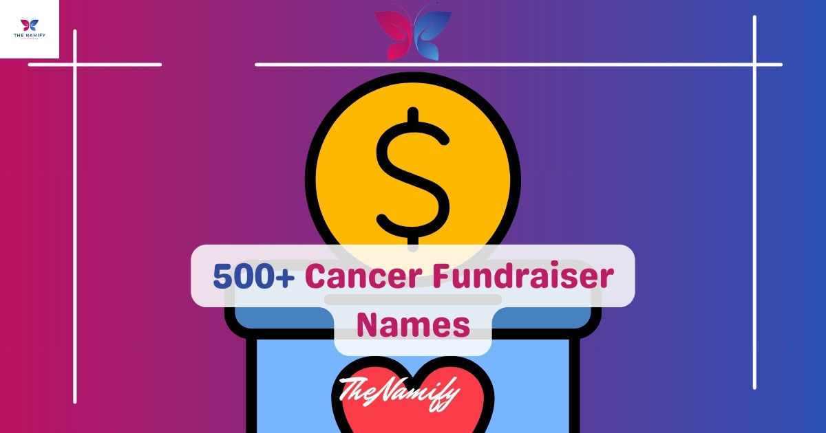 Cancer Fundraiser Names