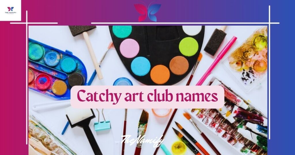 catchy art club names